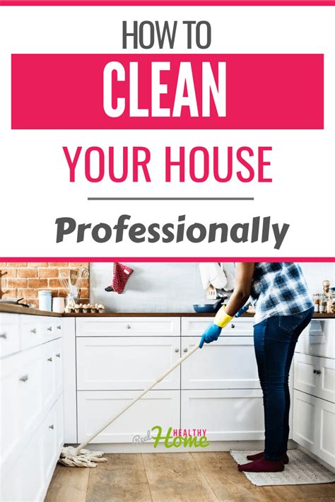 Tips for How to Clean a House Professionally | House cleaning tips ...