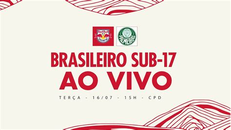 RED BULL BRAGANTINO X PALMEIRAS Brasileiro Sub 17 YouTube