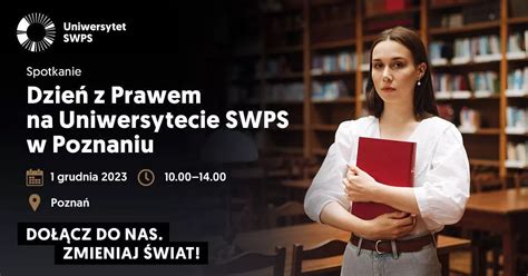 Dzie Z Prawem Na Uniwersytecie Swps W Poznaniu Uniwersytet Swps