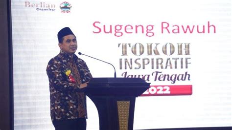 Penghargaan Tokoh Inspirasi Jateng Yasin Para Tokoh Lebih Semangat