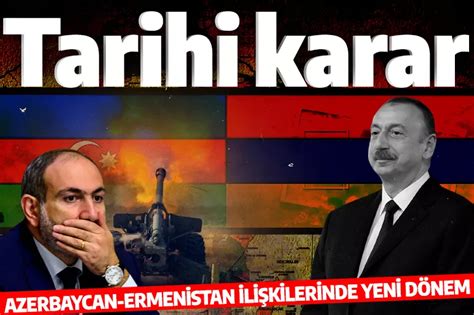 Son dakika Azerbaycan ve Ermenistan barış antlaşması ilkeleri üzerinde