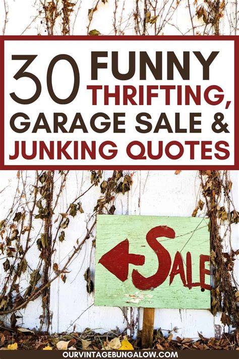 Funny Garage Sale, Junking and Thrifting Quotes · Our Vintage Bungalow