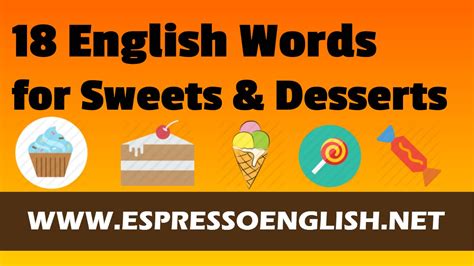 Learn English Vocabulary Words Sweets And Desserts Youtube