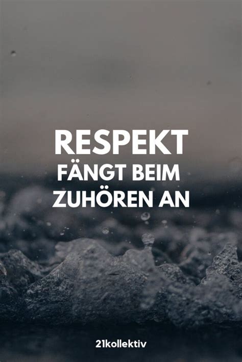 Respekt F Ngt Beim Zuh Ren An Weisheiten Zitate Spr Che Zitate Zitate