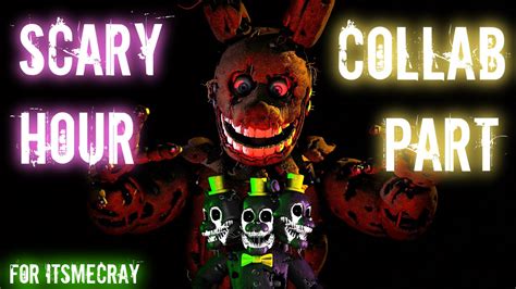 [sfm Fnaf] This Is My Collab Part For Itsmecray Scary Hour By Omar