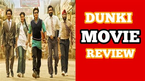 Dunki Movie Review Shahrukh Khan Rajkumar Hirani Naeem Reviews