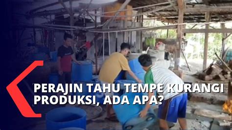 Harga Kedelai Impor Kembali Meroket Perajin Tahu Tempe Terpaksa