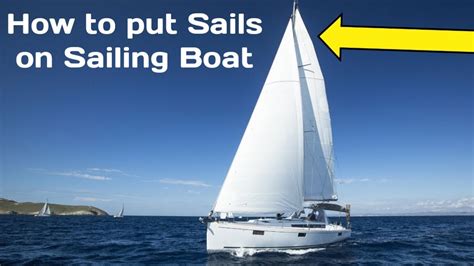 How To Put The Sails On Sailing Boat Youtube