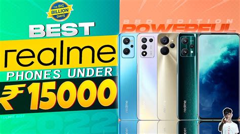 Top 5 Best Realme Smartphone Under 15000 In 2022 Best Mid Range