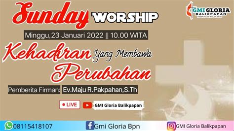 Ibadah Minggu 23 Januari 2022 Gmi Gloria Balikpapan Youtube