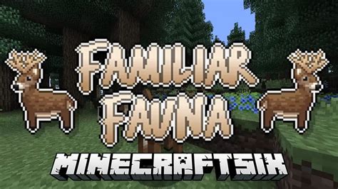 Familiar Fauna Mod For Minecraft 1122 Minecraftsix