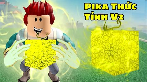 Roblox Đi Thức Tỉnh Trái Ác Quỷ Pika V2 Awakening Cực Dễ Dàng Pro