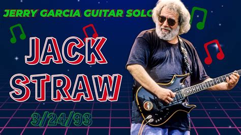 Jack Straw 32493 Jerry Garcia Guitar Solo Youtube