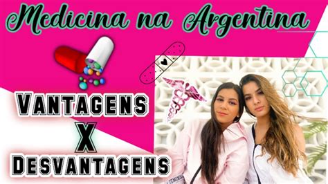 Medicina Na Argentina Pr S E Contras Youtube