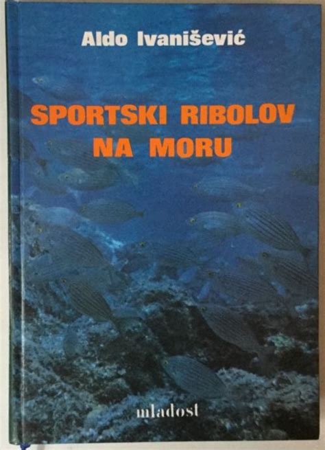 Aldo Ivanišević Sportski ribolov na moru