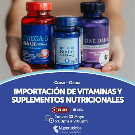 Importación de Vitaminas y Suplementos Nutricionales Myperuglobal