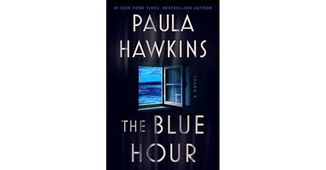 Book Giveaway For The Blue Hour By Paula Hawkins May May