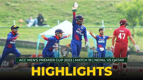 Match Highlights Match Nepal Vs Qatar Acc Men S Premier Cup