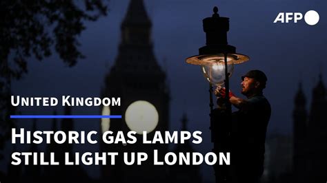 The 19th Century Gas Lamps That Still Light Up London Afp Youtube