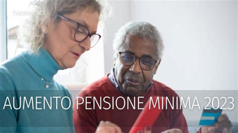 Aumento Pensione Minima 2023 Quanto Manca A 1 000 Euro