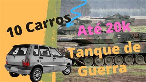 Top 10 Carros Tanque De Guerra Por Menos De 20 Mil Escolha O Seu