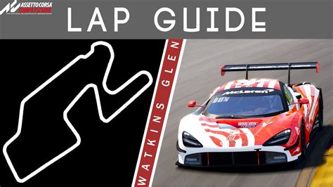 Watkins Glen Lap Guide Assetto Corsa Competizione Youtube