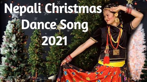 Nepali Christmas Dance Songs 2021 Ii Nepali Christian Songs Ii Tamang Selo Youtube