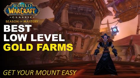 Best Low Level Gold Farms In Classic WoW Season Of Mastery YouTube