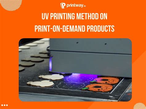 What Is Uv Printing And Why Its The Best Print Technology Printway