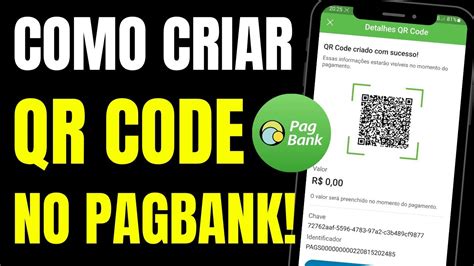 Como Criar Qr Code No Pagbank Para Receber Pagamentos Via Pix Youtube