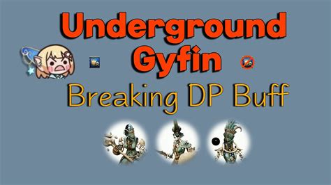 Underground Gyfin Rhasia Tempel How To Break The Dp Buff Black