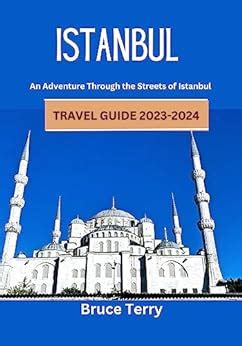 Amazon Istanbul Travel Guide 2023 2024 An Adventure Through The