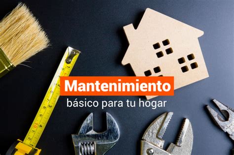 Mantenimientos Que Debes Realizar En Tu Hogar SOS ASISTENCIA