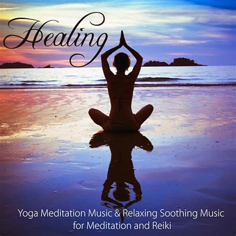 Healing - Yoga Meditation Music & Relaxing Soothing Music for ...