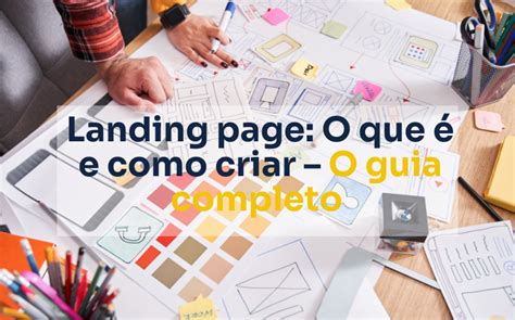 Landing page O que é e como criar uma página de sucesso