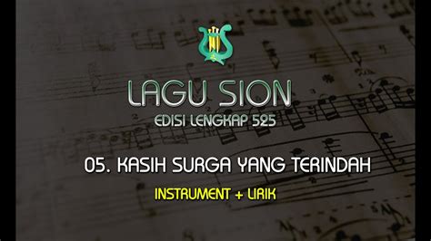 Lagu Sion Edisi Lengkap Kasih Surga Yang Terindah Instrumen Dan