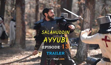 Salahuddin Ayyubi Episode 13 Trailer - ForumKayi