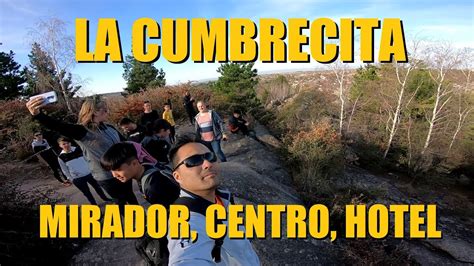 Mirador Centro Y Hotel Solares La Cumbrecita YouTube