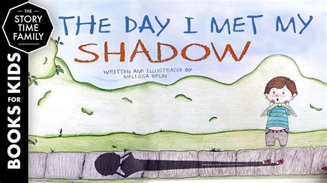 The Day I Met My Shadow Read Aloud Childrens Book Youtube