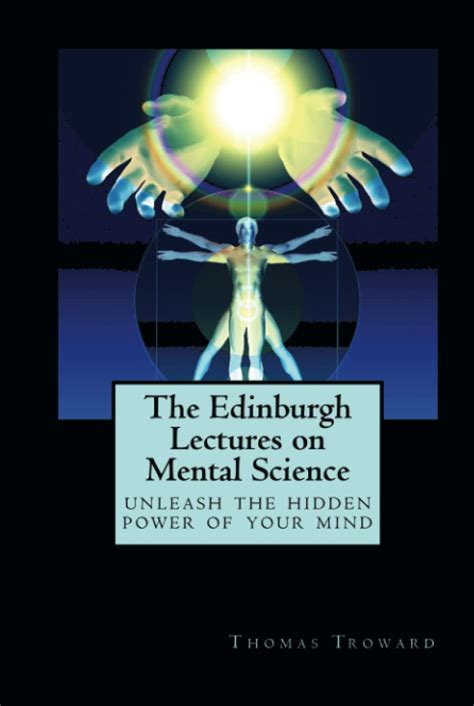 The Edinburgh Lectures On Mental Science Troward Thomas