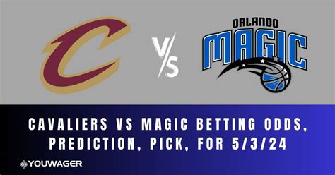 Cavaliers Vs Magic Betting Odds Prediction Pick For