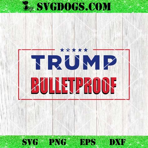 Trump Bulletproof Svg