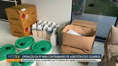 Meio Dia Paran Curitiba Pf Faz Opera O Contra Tr Fico De Cigarros