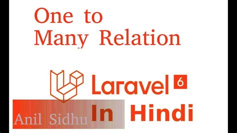 Laravel 6 Tutorial In Hindi 27 One To Many Eloquent Relationship