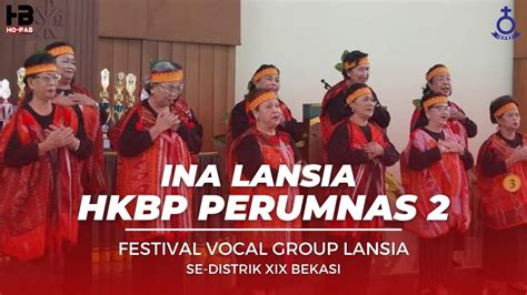 INA LANSIA HKBP PERUMNAS 2 YouTube