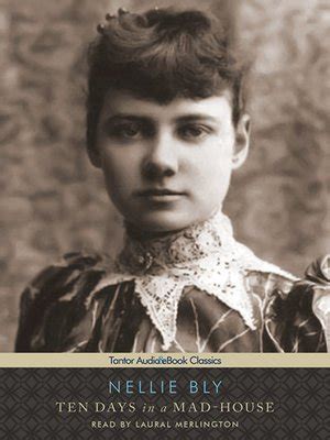 Ten Days in a Mad-House by Nellie Bly · OverDrive: ebooks, audiobooks ...