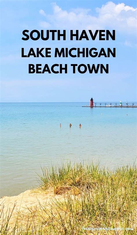 The Lake Michigan Beaches In South Haven Is One Of The Best Things To