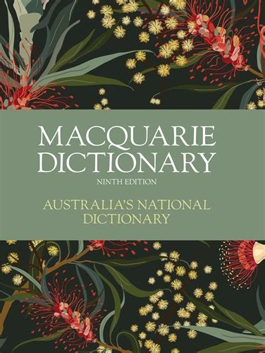 Introducing…the Macquarie Dictionary Ninth Edition - Macquarie