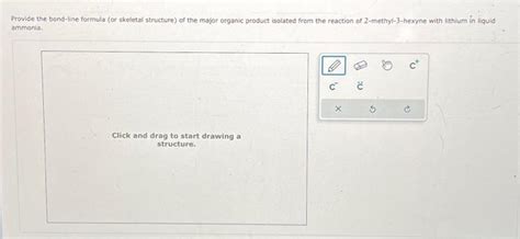 Solved Provide The Bond Line Formula Or Skeletal Structure