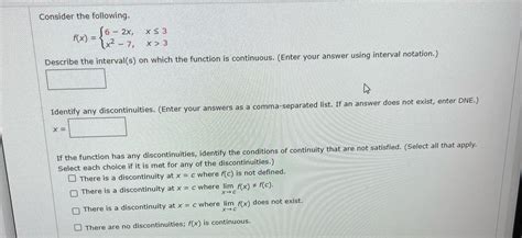 Solved Consider The Following F X {6−2x X2−7 X≤3x 3